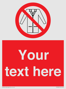 Custom No Lab Coats Sign